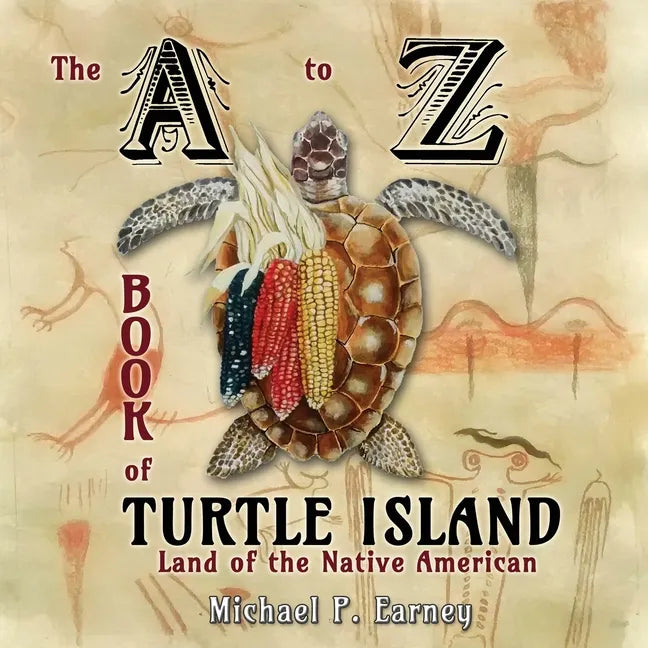 The A to Z Book of Turtle Island, Land of the Native American - Paperback