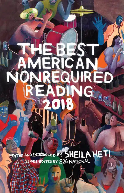 The Best American Nonrequired Reading 2018 - Paperback