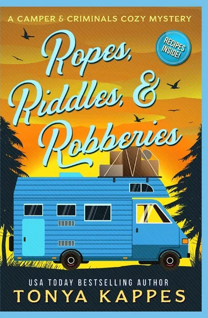 Ropes, Riddles, & Robberies: A Camper and Criminals Cozy Mystery Book 15 - Paperback