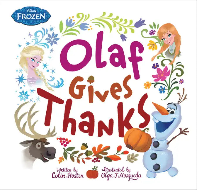 Frozen: Olaf Gives Thanks - Hardcover