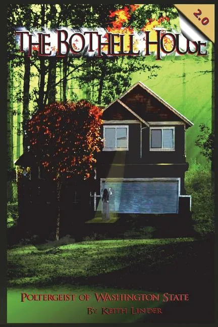 The Bothell Hell House: Poltergeist of Washington State - Paperback