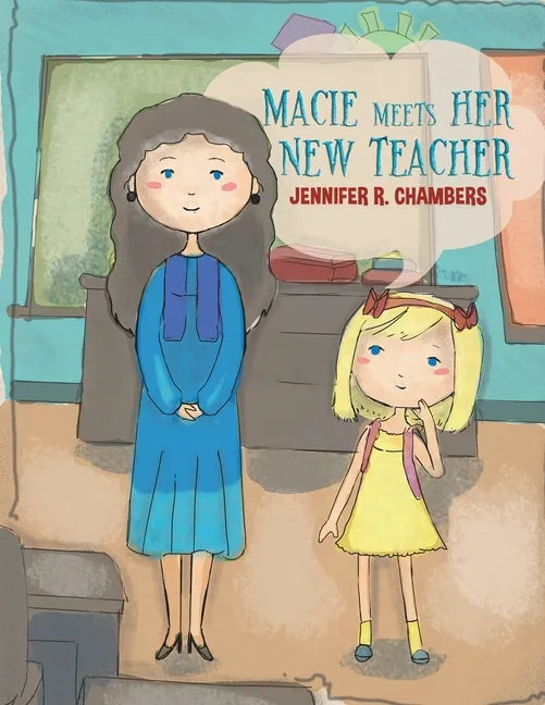 Macie Meets Her New Teacher - Paperback