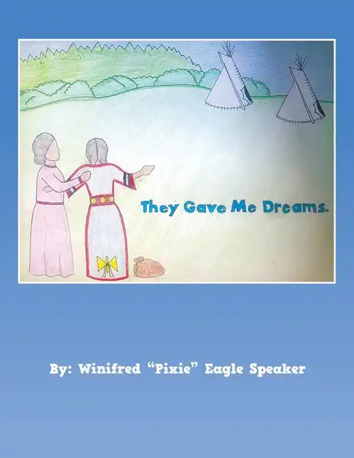 They Gave Me Dreams - Paperback