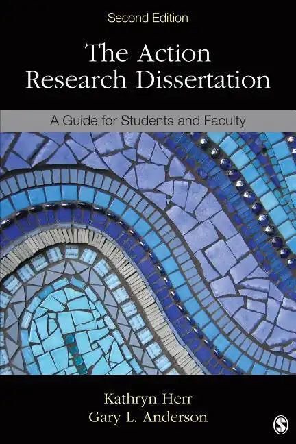 The Action Research Dissertation: A Guide for Students and Faculty - Paperback