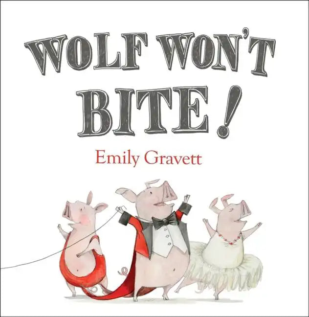 Wolf Won't Bite! - Hardcover