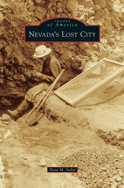Nevada's Lost City - Hardcover