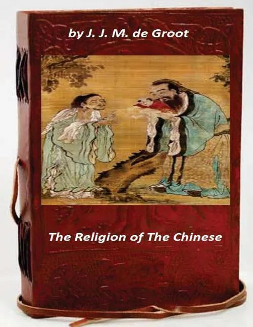 The Religion of The Chinese - Paperback