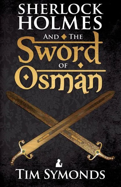 Sherlock Holmes and The Sword of Osman - Paperback