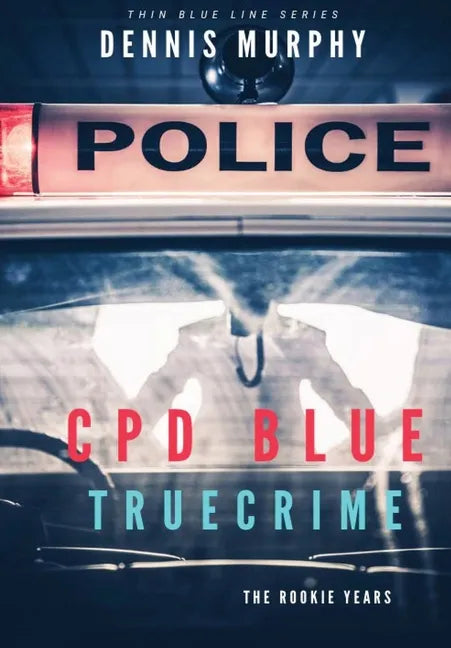 Cpd Blue: True Crime - Hardcover