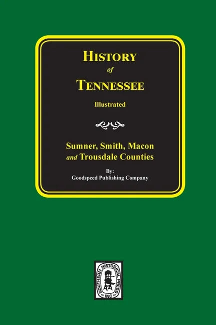 History of Sumner, Smith, Macon and Trousdale Counties, Tennessee - Paperback