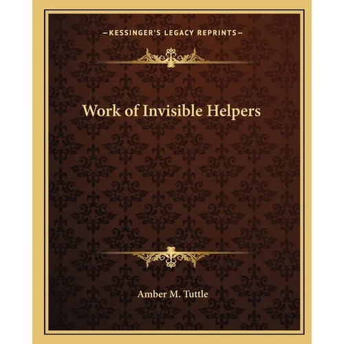 Work of Invisible Helpers - Paperback