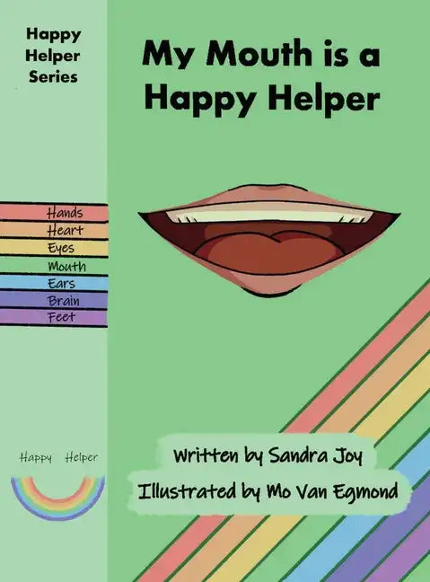 My Mouth is a Happy Helper - Hardcover
