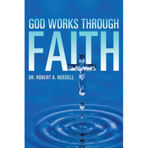 GOD Works Through Faith - Paperback