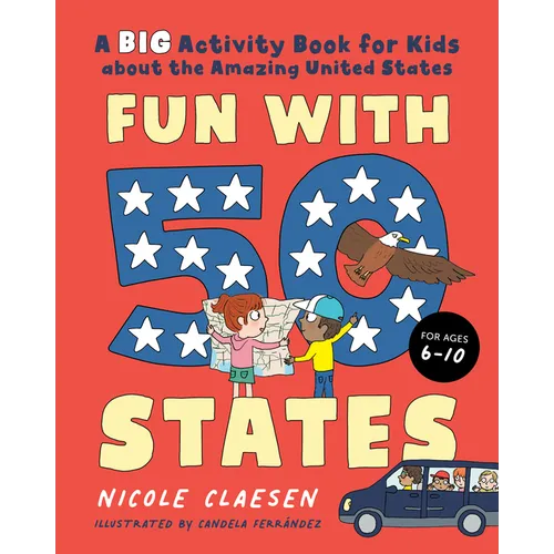 Fun with 50 States: A Big Activity Book for Kids about the Amazing United States - Paperback