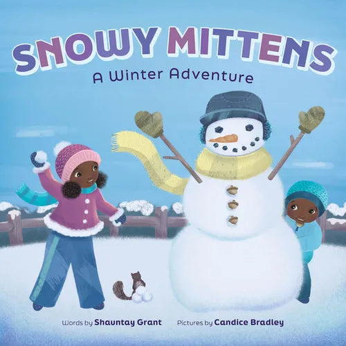 Snowy Mittens: A Winter Adventure (a Let's Play Outside! Book): A Picture Book - Hardcover