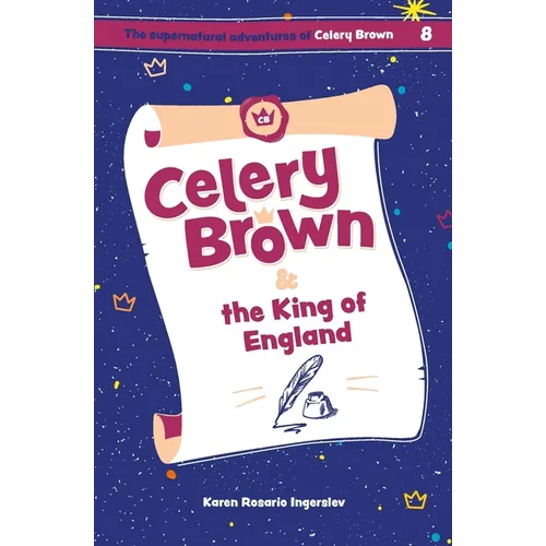 Celery Brown and the King of England - Paperback