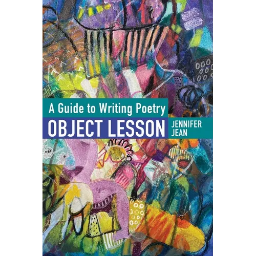OBJECT LESSON A Guide to Writing Poetry - Paperback