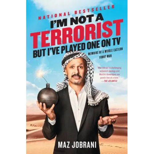 I'm Not a Terrorist, But I've Played One on TV: Memoirs of a Middle Eastern Funny Man - Paperback