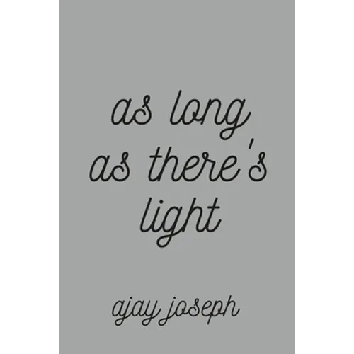 As Long As There's Light - Paperback