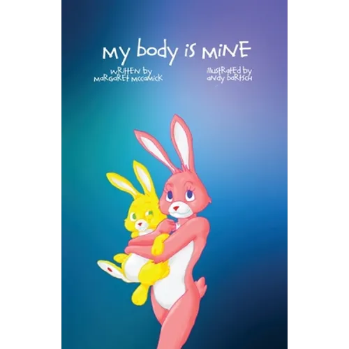 My Body is Mine - Paperback