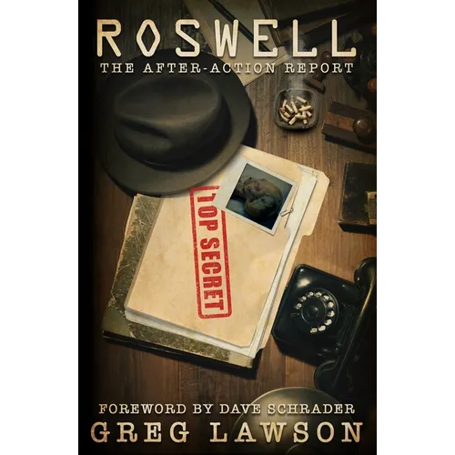 Roswell: The After-Action Report - Paperback