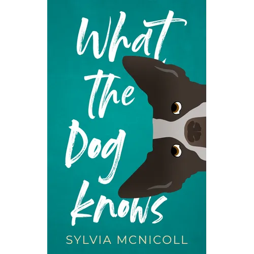 What the Dog Knows - Paperback