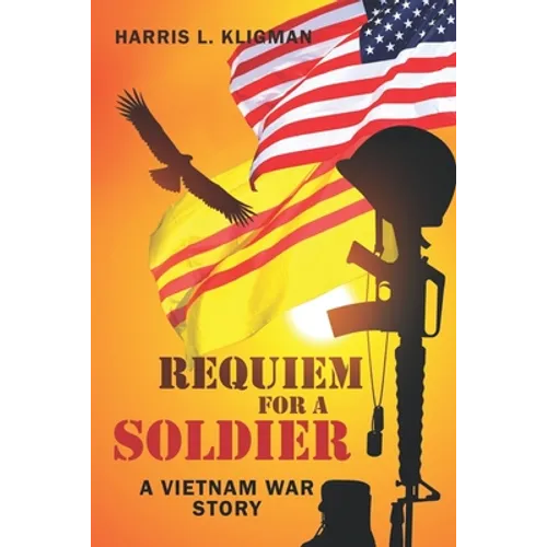 Requiem For A Soldier: A Vietnam Story - Paperback