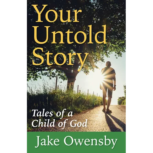 Your Untold Story: Tales of a Child of God - Paperback
