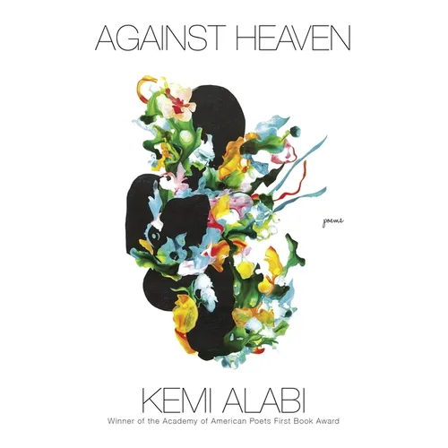 Against Heaven: Poems - Paperback