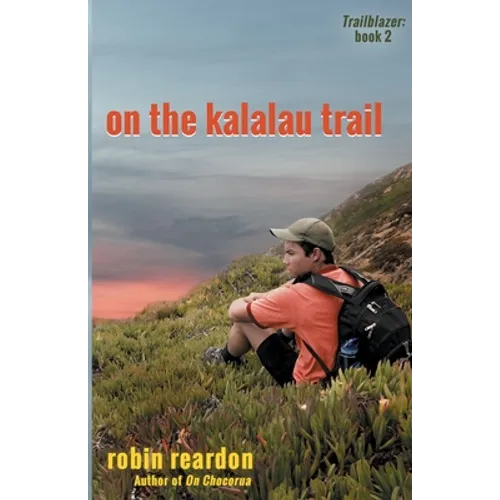 On The Kalalau Trail: Book 2 of the Trailblazer series - Paperback