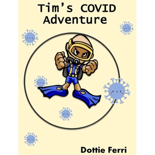 Tim's COVID Adventure - Hardcover