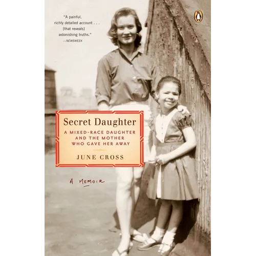 Secret Daughter: A Mixed-Race Daughter and the Mother Who Gave Her Away - Paperback