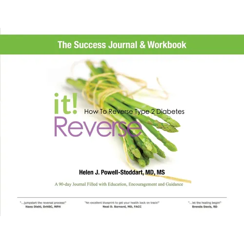 Reverse It: How to Reverse Type 2 Diabetes and Other Chronic Diseases Success Journal and Workbook - Paperback