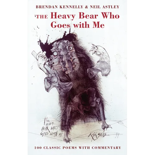 The Heavy Bear Who Goes with Me: 100 Classic Poems with Commentary - Paperback