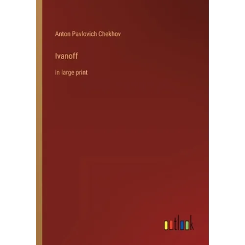Ivanoff: in large print - Paperback