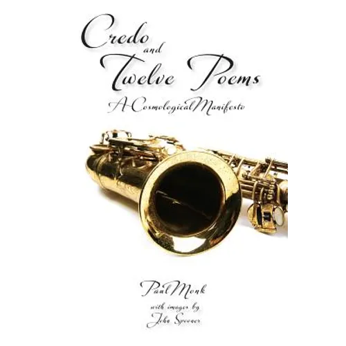 Credo and Twelve Poems - Hardcover