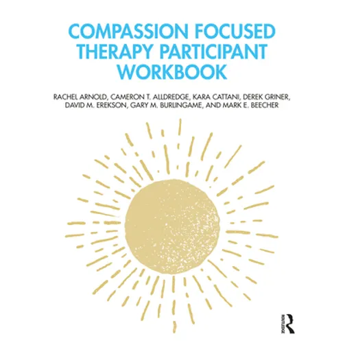 Compassion Focused Therapy Participant Workbook - Paperback