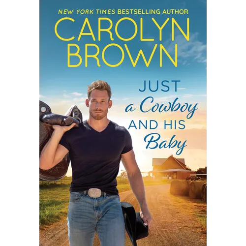 Just a Cowboy and His Baby - Mass Market Paperbound
