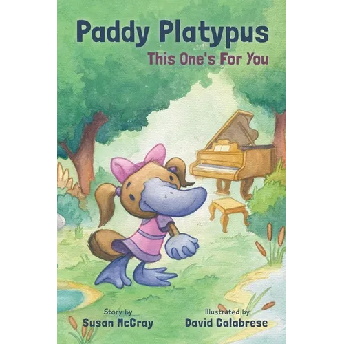 Paddy Platypus: This one's for you - Hardcover