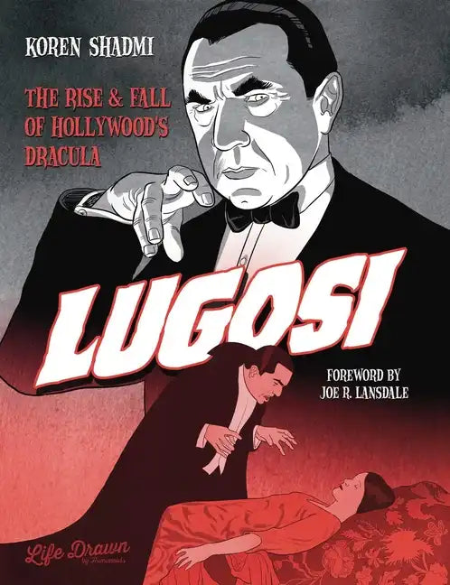 Lugosi: The Rise and Fall of Hollywood's Dracula - Hardcover