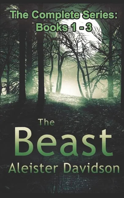 The Beast Complete Series: A Werewolf Horror Books 1-3 - Paperback