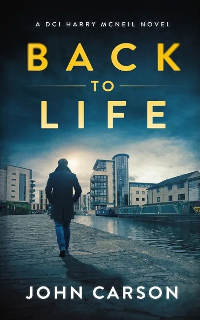 Back to Life: A Scottish Crime Thriller - Paperback