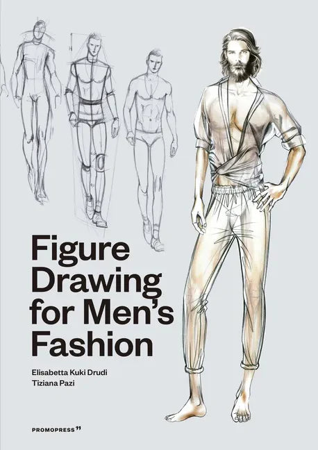 Figure Drawing for Men's Fashion - Paperback