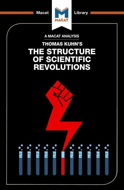 An Analysis of Thomas Kuhn's the Structure of Scientific Revolutions - Paperback