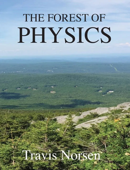 The Forest of Physics - Hardcover