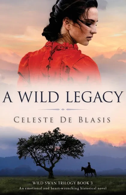 A Wild Legacy: An emotional and heart-wrenching historical novel - Paperback