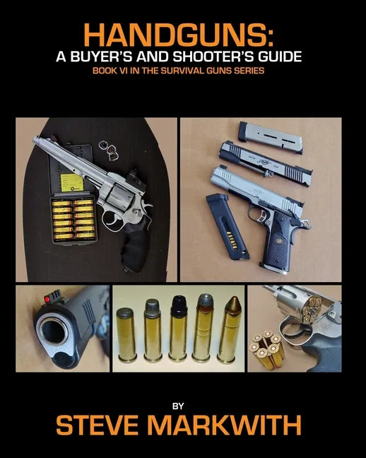 Handguns: A Buyer's and Shooter's Guide - Paperback