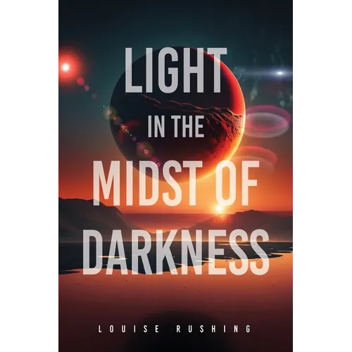 Light in the Midst of Darkness - Paperback