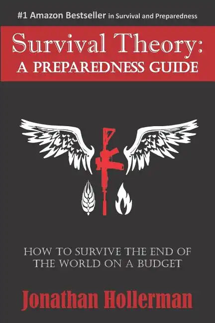 Survival Theory: A Preparedness Guide - Paperback