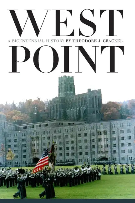West Point: A Bicentennial History - Paperback
